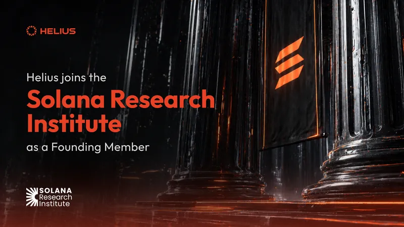 Helius joins Solana Research Institute as Founding Member