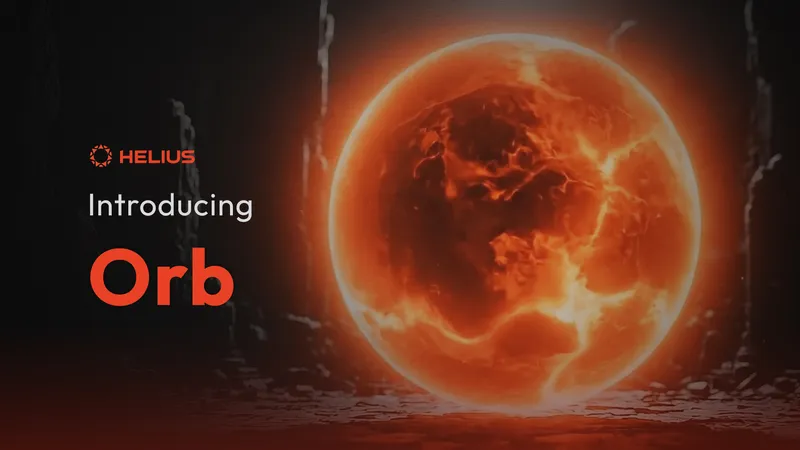 Introducing the Orb block explorer for Solana