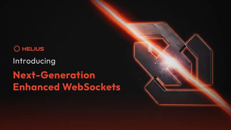 helius's enhanced solana websockets are now powered by laserstream